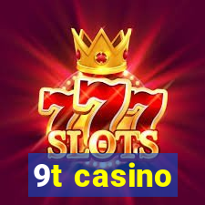 9t casino