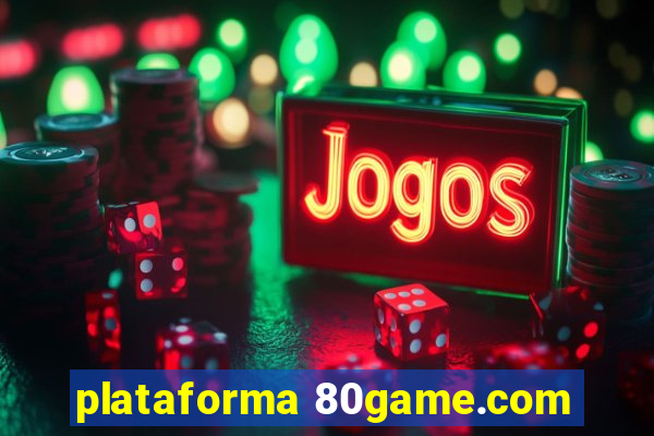 plataforma 80game.com