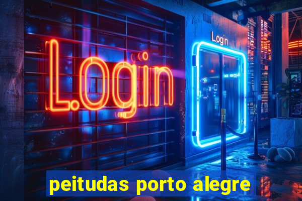 peitudas porto alegre