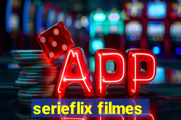 serieflix filmes
