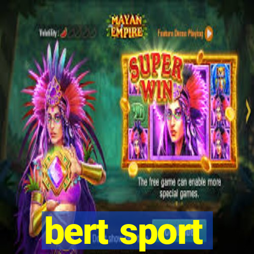 bert sport