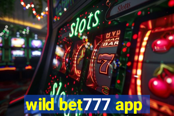 wild bet777 app