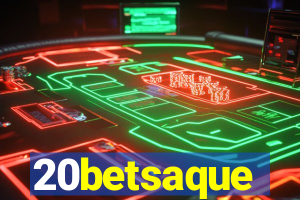 20betsaque