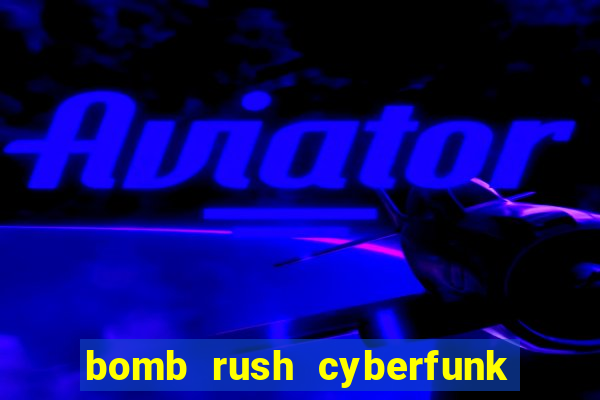 bomb rush cyberfunk download mobile