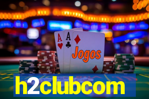 h2clubcom