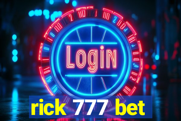 rick 777 bet