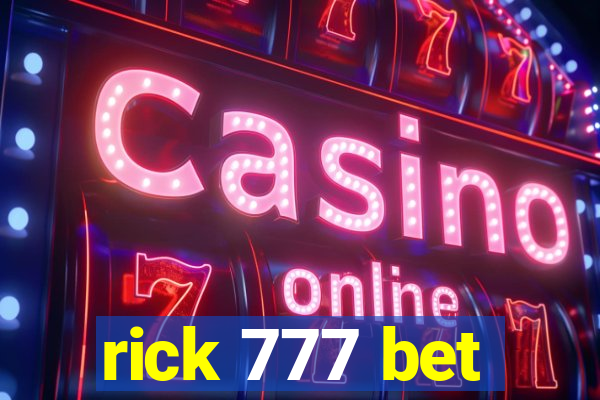 rick 777 bet
