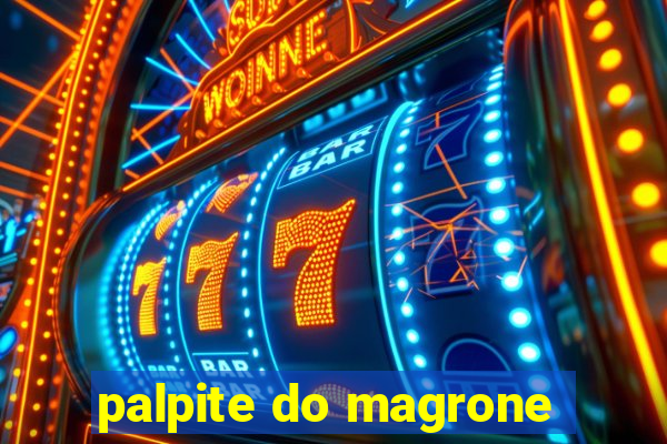 palpite do magrone