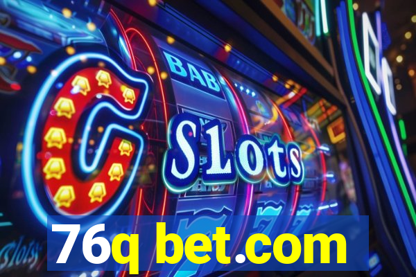 76q bet.com