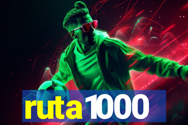 ruta1000