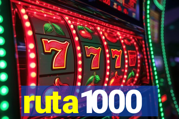 ruta1000