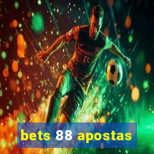 bets 88 apostas