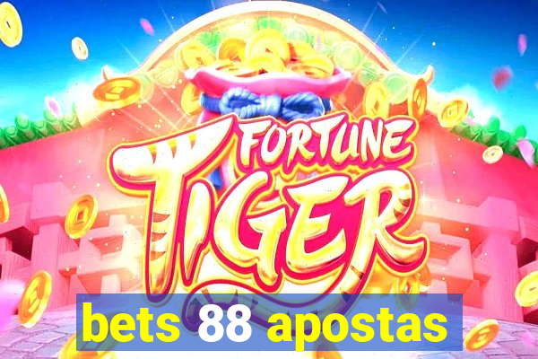 bets 88 apostas