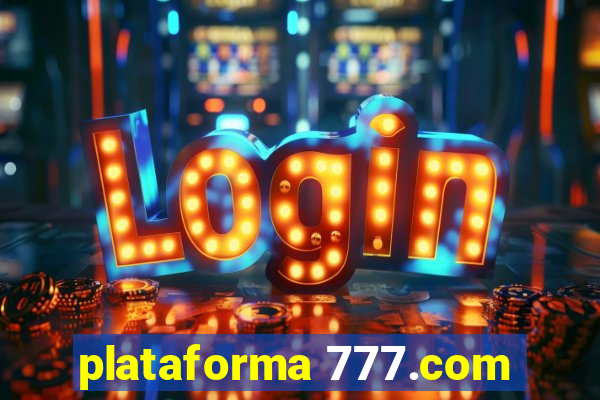 plataforma 777.com