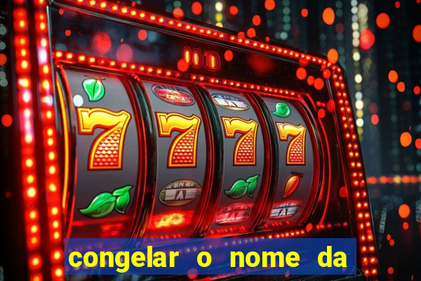 congelar o nome da pessoa no congelador