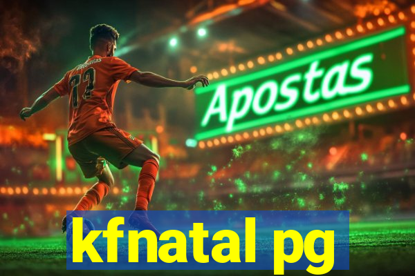 kfnatal pg