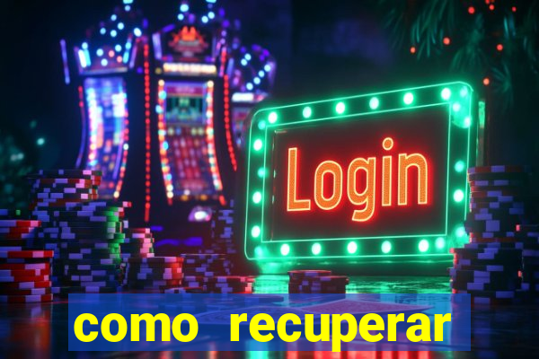 como recuperar senha do fortune tiger