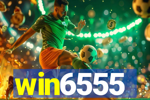 win6555
