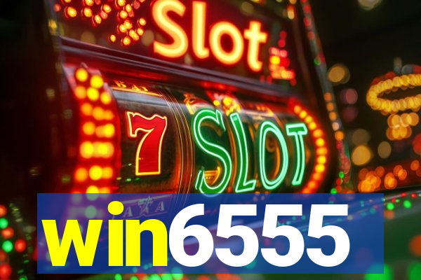 win6555