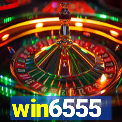 win6555