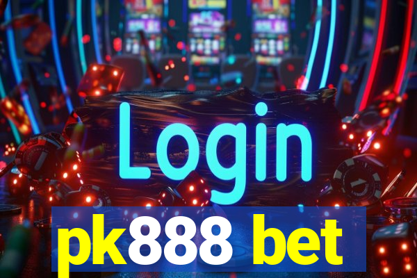 pk888 bet