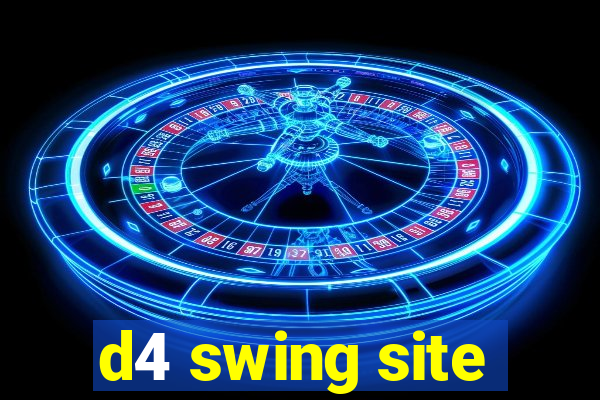 d4 swing site