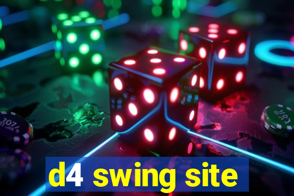 d4 swing site
