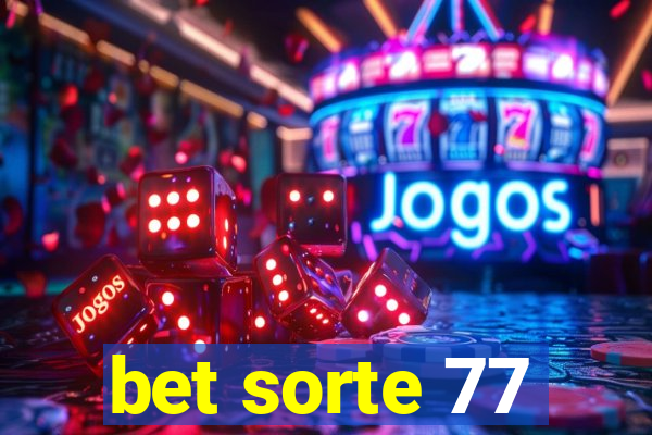 bet sorte 77