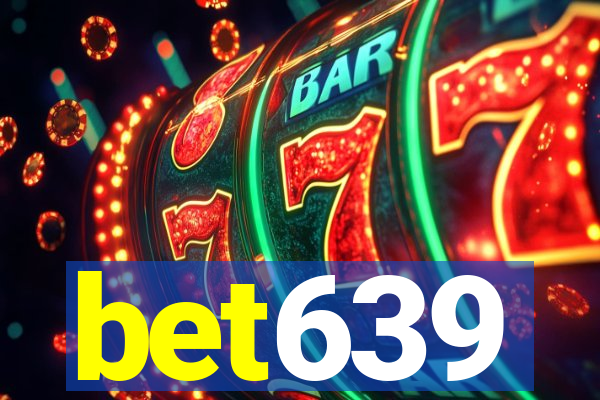 bet639