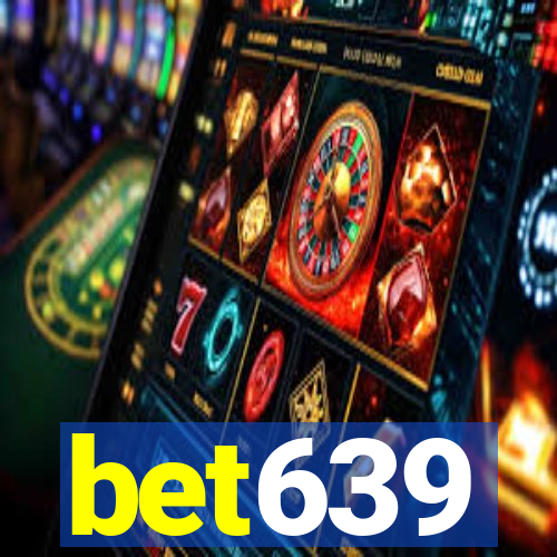 bet639