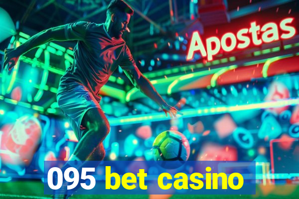095 bet casino