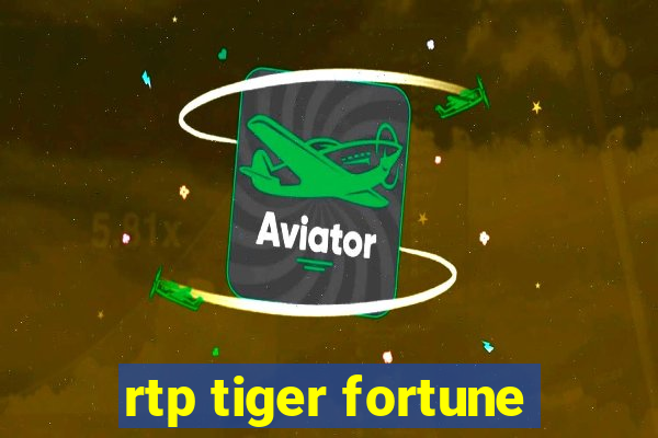 rtp tiger fortune