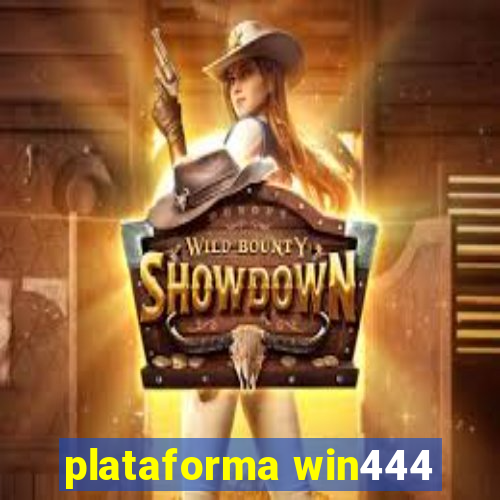 plataforma win444