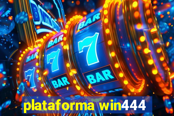 plataforma win444