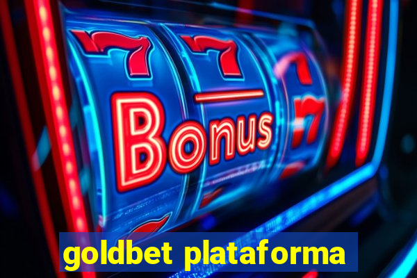 goldbet plataforma