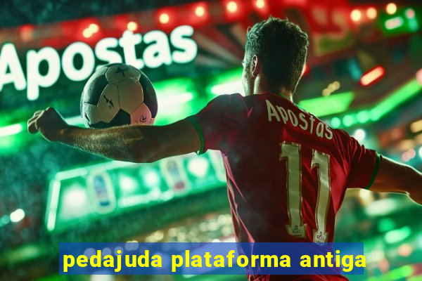 pedajuda plataforma antiga