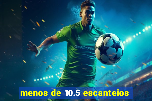 menos de 10.5 escanteios