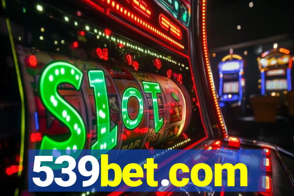 539bet.com