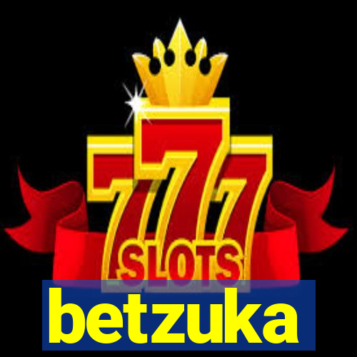 betzuka