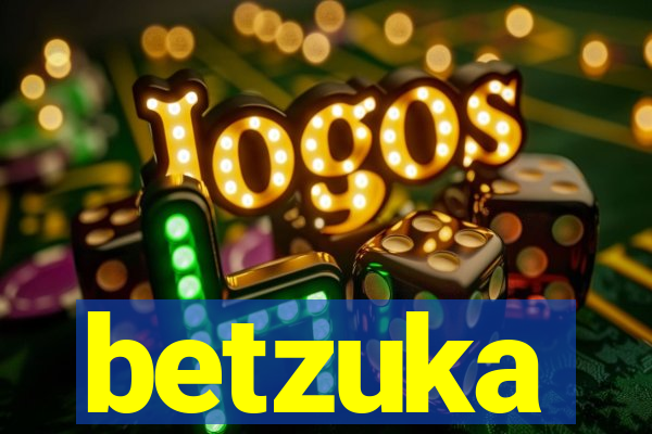 betzuka
