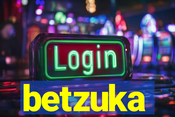 betzuka