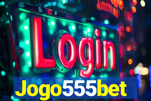Jogo555bet