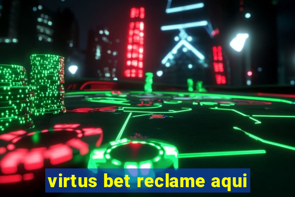 virtus bet reclame aqui