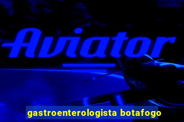 gastroenterologista botafogo