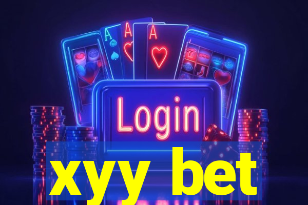 xyy bet