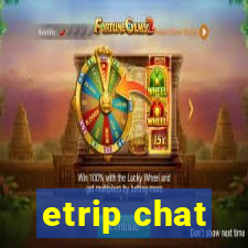 etrip chat