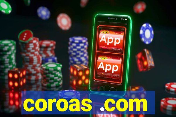 coroas .com