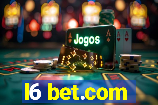 l6 bet.com