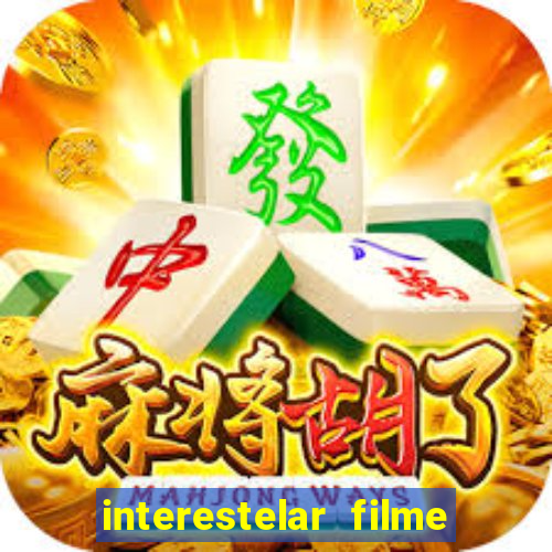 interestelar filme completo dublado telegram
