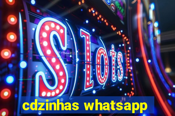 cdzinhas whatsapp